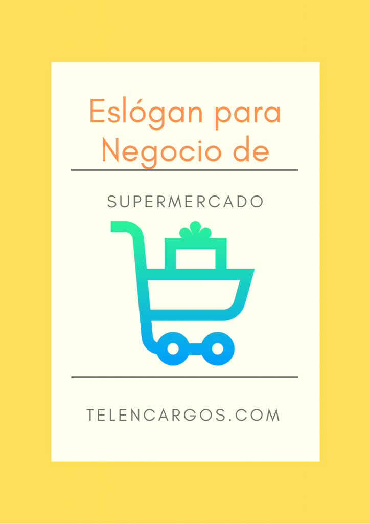 Eslogan Para Supermercado - Emprende Negocios